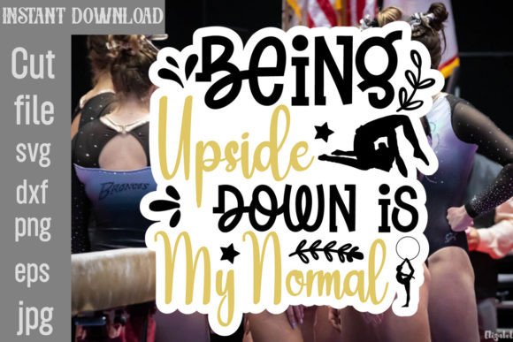 Being Upside Down is My Normal SVG Cut File Review
