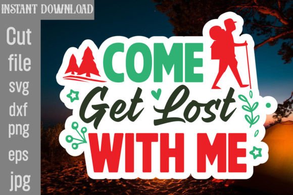 Come Get Lost with Me SVG Cut File Review