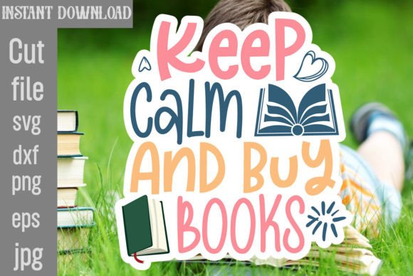 Keep Calm and Buy Books SVG Cut File
