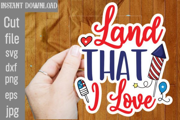 Land That I Love SVG Cut File Review