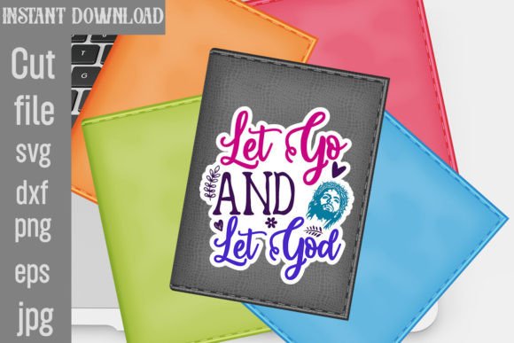 Let Go and Let God SVG Cut File Review