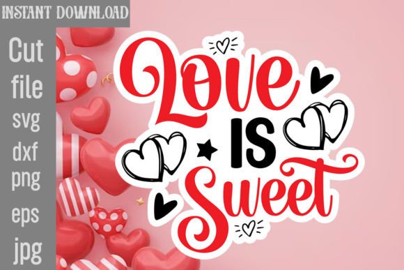 Love is Sweet SVG Cut File Review