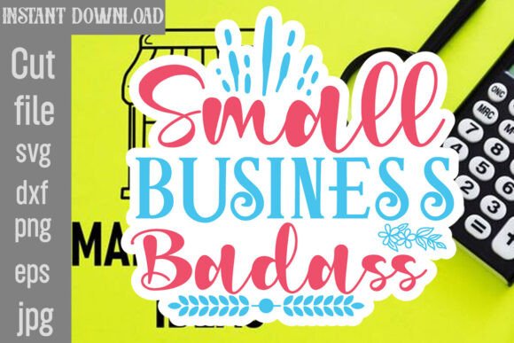 Small Business Badass SVG Cut File: A Designer's Reality Check
