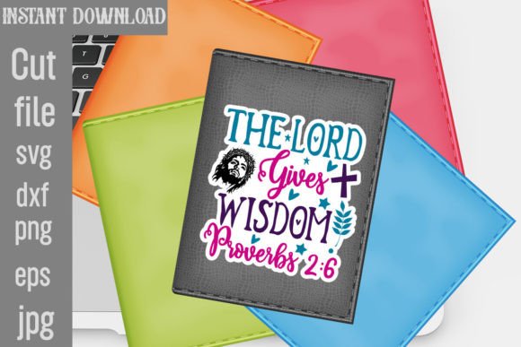 The Lord Gives Wisdom Proverbs SVG Cut File