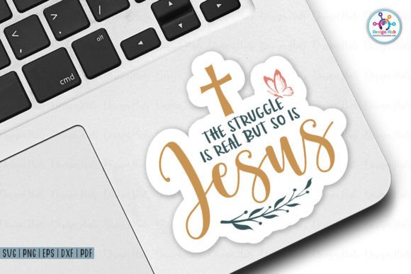 The Struggle Is Real But So Is Jesus