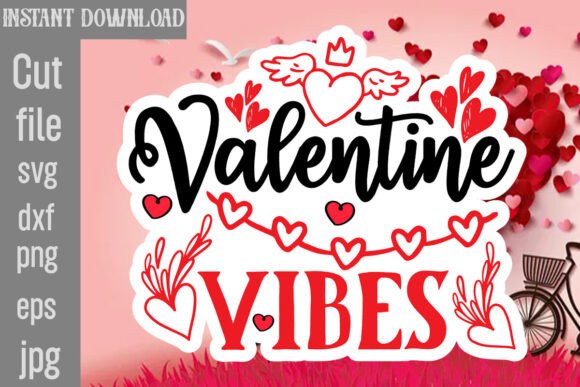 Valentine Vibes SVG Cut File: A Designer's Reality Check