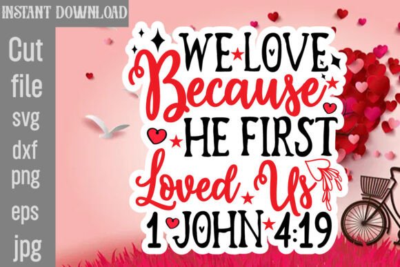 We Love Because He First Loved Us 1 John Review