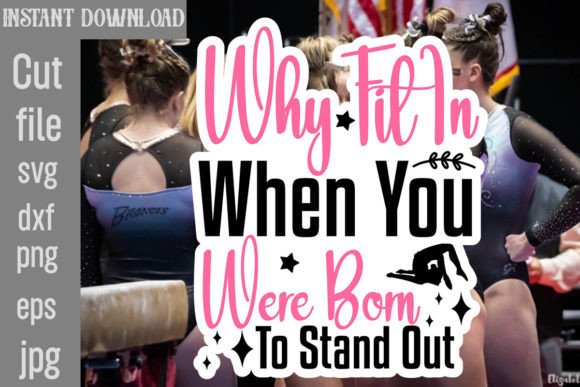 Why Fit in When You Were Born to Stand Out
