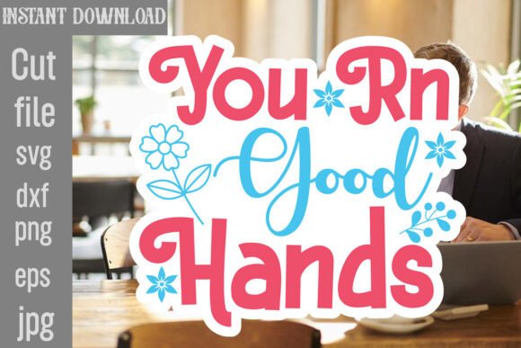 You Rn Good Hands SVG Cut File Review